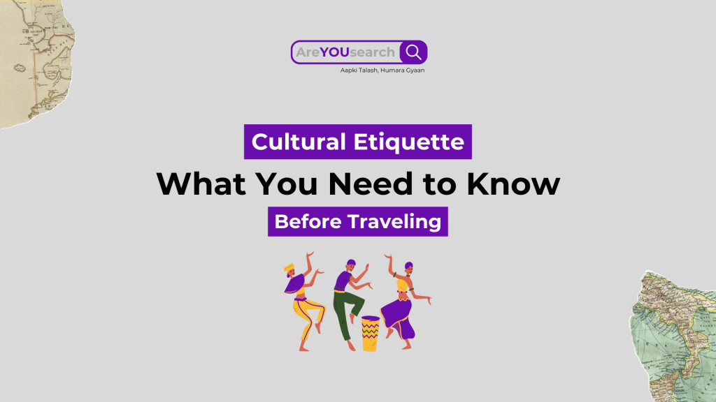 Cultural Etiquette: Essential Tips for Travelers in 2025