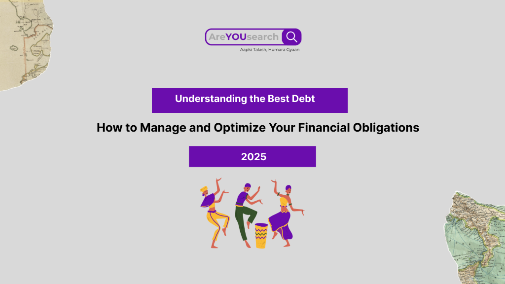 Understanding the Best Debt: How to Manage and Optimize Your Financial Obligations