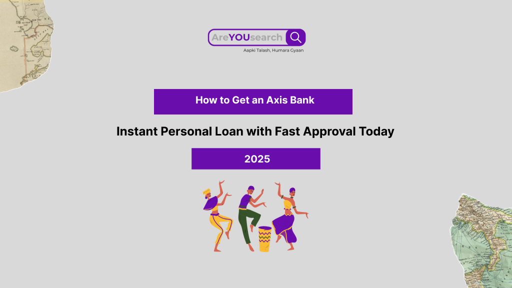 How to Get an Axis Bank Instant Personal Loan with Fast Approval Today