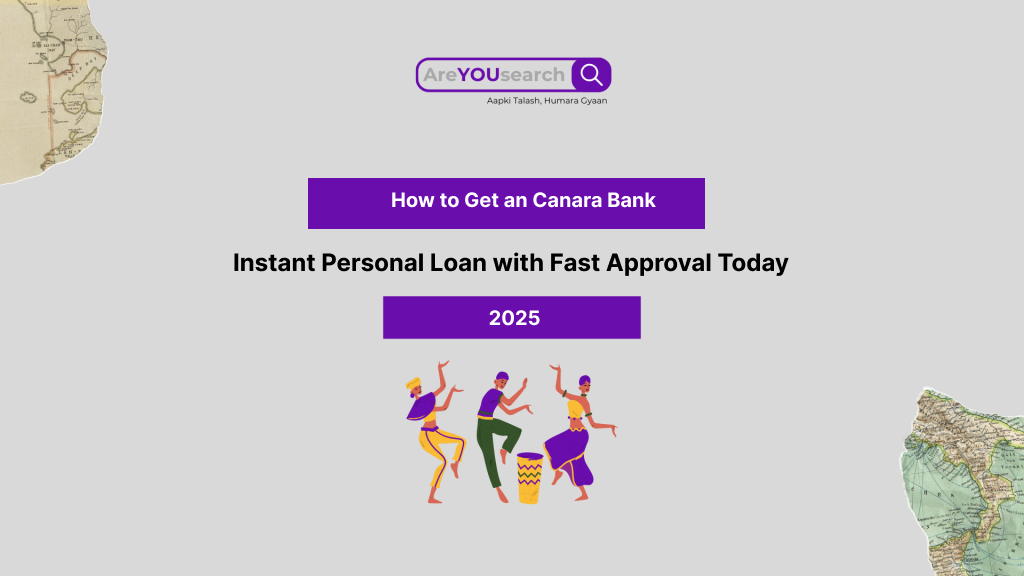 How to Get an Canara Bank Instant Personal Loan with Fast Approval Today