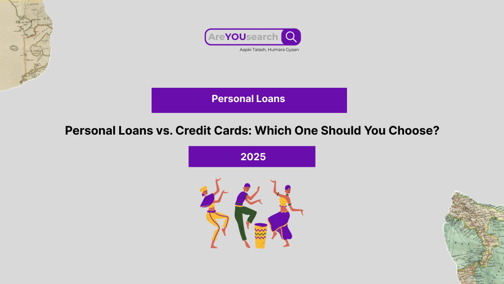 Personal Loans vs. Credit Cards: Which One Should You Choose?