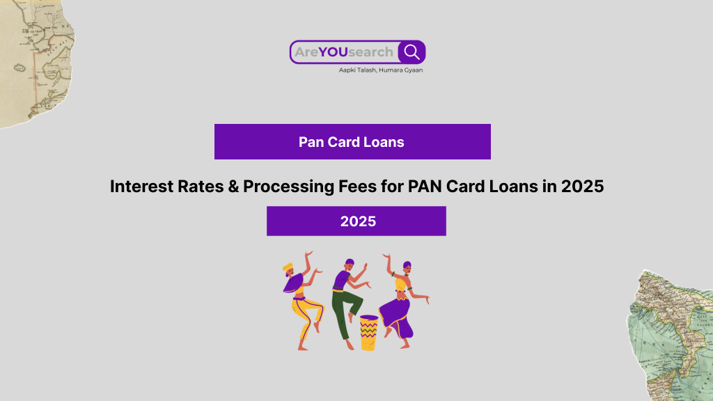 Interest Rates & Processing Fees for PAN Card Loans in 2025